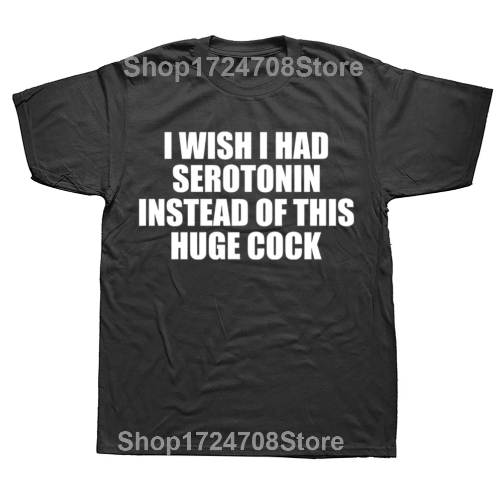 Funny Serotonin Huge Cock T-Shirt - Men's Graphic Cotton Tee