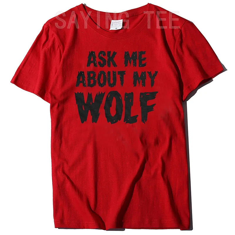 Ask Me About My Wolf Flip Funny T-Shirt - Men's Graphic Novelty Tee