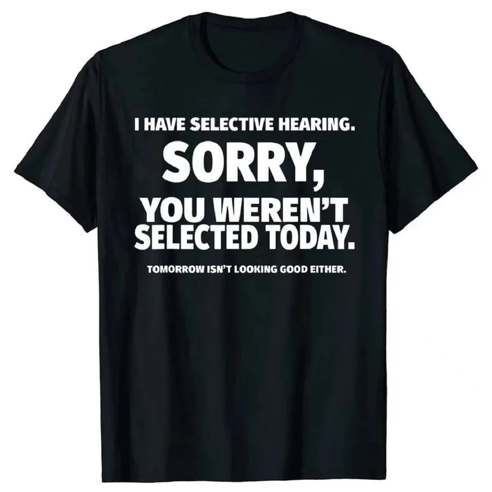 Selective Hearing T-Shirt - Funny Novelty Unisex Summer Tee
