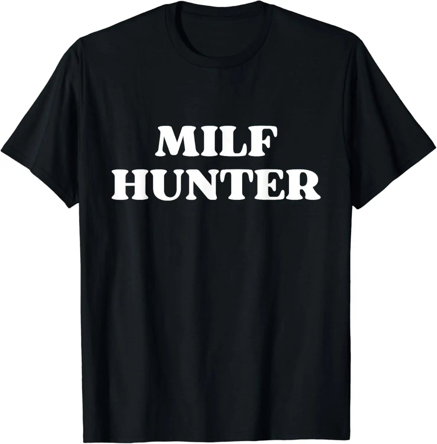 MILF Hunter Funny Adult Humor T-Shirt - Men's Graphic Tee, Black